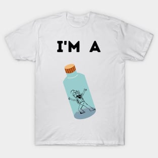 I'm A Genie In A Bottle T-Shirt